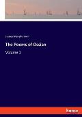 The Poems of Ossian: Volume 1