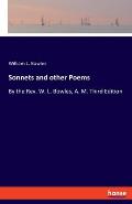 Sonnets and other Poems: By the Rev. W. L. Bowles, A. M. Third Edition