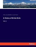 A History of British Birds: Vol. 1