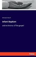 Infant Baptism: and ordinance of the gospel
