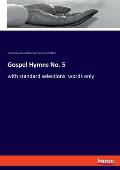 Gospel Hymns No. 5: with standard selections: words only