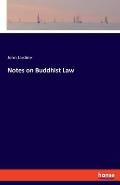Notes on Buddhist Law
