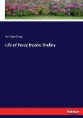 Life of Percy Bysshe Shelley