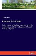 Insolvent Act of 1864: In the matter of Andrew MacFarlane, et al., insolvents; and Andrew Buchanan Stewart, Official Assignee