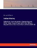 Indian Mutiny: Selections From the Letters Despatches and Other State Papers Preserved in the Military Department of the Government o