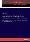 Historical Sketches of the South of India: in an Attempt to Trace the History of Mysoor From the Origin of the Hindoo Government of that State to the