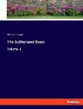 The Sutherland Book: Volume 1