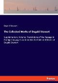 The Collected Works of Dugald Stewart: Supplementary Volume: Translations of the Passage in Foreign Languages contained in the Collected Works of Duga