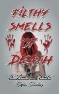 Filthy Smells Of Death: The Anna Wood Chronicles