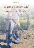 Neun Sommer und ein leerer Winter: Autobiografischer Roman