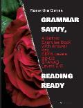 Grammar Savvy, Reading Ready: A Gothic Exercise Book with Answer Key. CEFR Levels B2-C2, STANAG Levels 2-3