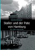 Staller und der Pate von Hamburg: Mike Stallers neunter Fall