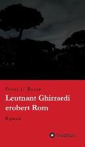 Leutnant Ghirrardi erobert Rom: Roman