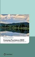 Camping Tourismus 2020: Eine Sammlung von Blogartikeln zu ausgew?hlten Themen