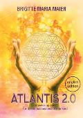 Atlantis 2.0: A wake-up call for the consciousness of mankind