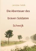 Die Abenteuer des braven Soldaten Schwejk: Aktuelle Neuauflage 2021