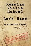 Russian Violin School: Left Hand