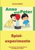 Anne und Peter: Spielexperimente