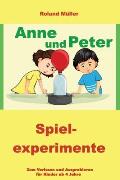 Anne und Peter: Spielexperimente