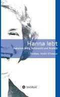 Hanna lebt - Zwischen Krieg, Sehnsucht und Realit?t