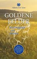 Goldene Felder: Spazierg?nge mit Adama
