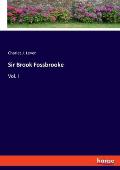 Sir Brook Fossbrooke: Vol. I
