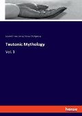 Teutonic Mythology: Vol. 3