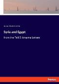 Syria and Egypt: from the Tell El Amarna Letters