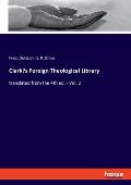 Clark's Foreign Theological Library: translated from the 4th ed. - Vol. 2
