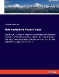 Mathematical and Physical Papers: Elasticity, Heat, Electro-Magnetism; collected from different Scientific Periodicals from May, 1841 to the Present T