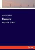Madonna: and other poems