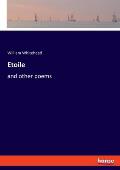 Etoile: and other poems