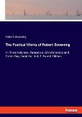 The Poetical Works of Robert Browning: in Three Volumes, Paracelsus, Christmas-Eve and Easter Day, Sordello - Vol. 3, Fourth Edition