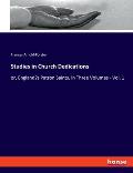 Studies in Church Dedications: or, England's Patron Saints, in Three Volumes - Vol. 1