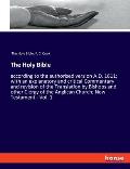 The Holy Bible: according to the authorised version A.D. 1611; with an explanatory and critical Commentary and revision of the Transla