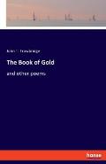 The Book of Gold: and other poems