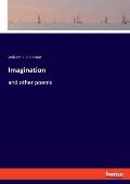 Imagination: and other poems