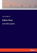 Esther Gray: and other poems