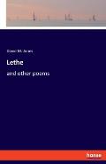 Lethe: and other poems