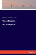 Three Sunsets: and other poems