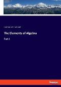 The Elements of Algebra: Part I