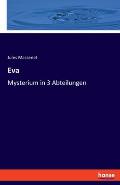 Eva: Mysterium in 3 Abteilungen
