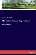 The iron worker and King Solomon: Second Edition