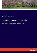The life of Henry John Temple: Viscount Palmerston - Volume III