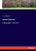 James Outram: A Biography - Volume II