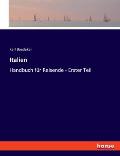 Italien: Handbuch f?r Reisende - Erster Teil