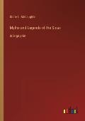 Myths and Legends of the Sioux: in large print