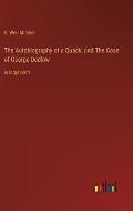 The Autobiography of a Quack, and The Case of George Dedlow: in large print