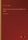 State of the Union Addresses of Martin van Buren: in large print