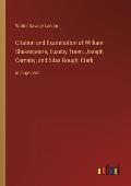 Citation and Examination of William Shakespeare, Euseby Treen, Joseph Carnaby, and Silas Gough, Clerk: in large print